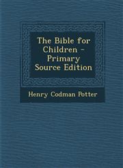 Bible for Children,1289944474,9781289944476