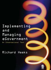 Implementing and Managing eGovernment An International Text,0761967923,9780761967927