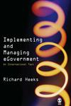 Implementing and Managing eGovernment An International Text,0761967923,9780761967927