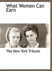 What Women Can Earn,1140663305,9781140663300