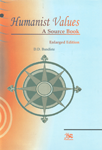 Humanist Values A Source Book 2nd Enlarged Edition,8176466050,9788176466059