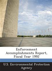 Enforcement Accomplishments Report, Fiscal Year 1992,1288638159,9781288638154