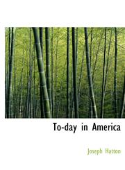 To-day in America,114007914X,9781140079149