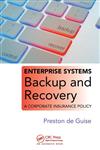 Enterprise Systems Backup and Recovery A Corporate Insurance Policy,1420076396,9781420076394