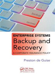 Enterprise Systems Backup and Recovery A Corporate Insurance Policy,1420076396,9781420076394