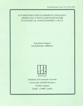 Environment Development Linkages Modeling a Wetland System for Ecological and Economic Value