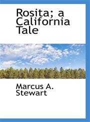 Rosita; A California Tale,1117000699,9781117000695