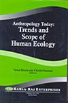 Anthropology Today Trends and Scope of Human Ecology,8185264511,9788185264516