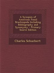 Synopsis of American Fossil Brachiopoda Including Bibliography and Synonymy,1287507697,9781287507697
