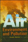 Air Environment and Pollution 1st Edition,8177541609,9788177541601