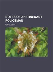 Notes of an Itinerant Policeman,115420023X,9781154200232