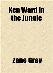 Ken Ward in the Jungle,1154928454,9781154928457