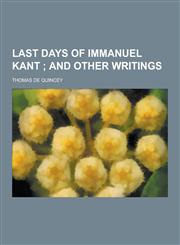 Last Days of Immanuel Kant,1230369406,9781230369402