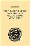 The Philosophy of the Upanishads and Ancient Indian Metaphysics,0415245222,9780415245227