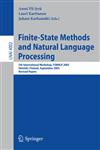 Finite-State Methods and Natural Language Processing 5th International Workshop, FSMNLP 2005, Helsinki, Finland, September 1-2, 2005, Revised Papers,3540354670,9783540354673