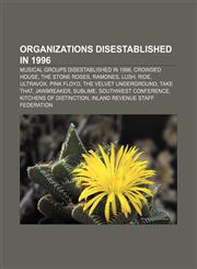 Organizations disestablished in 1996 Musical groups disestablished in 1996, Crowded House, The Stone Roses, Ramones, Lush, Ride, Ultravox,1155474171,9781155474175