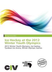 Ice Hockey at the 2012 Winter Youth Olympics,6200722021,9786200722027