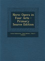 Nero Opera in Four Acts - Primary Source Edition,1294523139,9781294523130