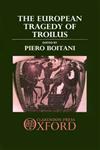 The European Tragedy of Troilus,019812970X,9780198129707