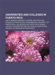 Universities and colleges in Puerto Rico Ana G. Mendez University System, Architecture schools in Puerto Rico,1156649692,9781156649695