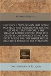 The whole duty of man laid down in a plain and familiar way for the use of all, but especially the meanest reader divided into XVII chapters, one whereof being read every Lord's day, the whole may be read over thrice in the year (1694),1171281269,9781171281269