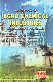 Hand Book of Agro Chemical Industries Insecticide & Pesticides,8186732462,9788186732465
