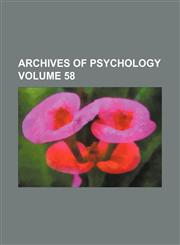 Archives of psychology Volume 58,1152814958,9781152814950