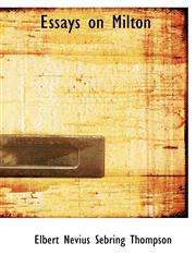 Essays on Milton,1103529102,9781103529100