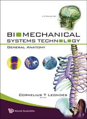 Biomechanical Systems Technology: Muscular Skeletal Systems,9812709835,9789812709837