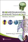 Biomechanical Systems Technology: Muscular Skeletal Systems,9812709835,9789812709837