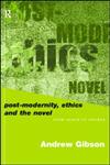 Postmodernity, Ethics and the Novel From Leavis to Levinas,0415198968,9780415198967