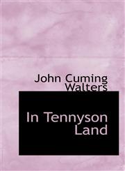 In Tennyson Land,111588736X,9781115887366