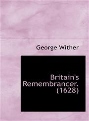 Britain's Remembrancer. (1628),1113633085,9781113633088