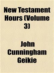 New Testament Hours (Volume 3),1153057131,9781153057134