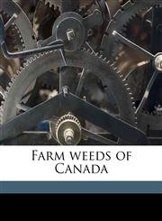 Farm weeds of Canada,1177400944,9781177400947