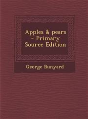 Apples & Pears - Primary Source Edition,1287807429,9781287807421