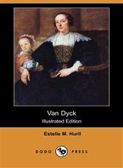 Van Dyck (Illustrated Edition) (Dodo Press),1406594059,9781406594058