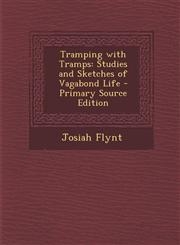Tramping with Tramps Studies and Sketches of Vagabond Life - Primary Source Edition,1293838896,9781293838891