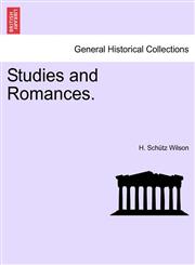 Studies and Romances.,1241479763,9781241479763