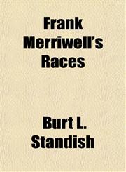 Frank Merriwell's Races,1152247174,9781152247178