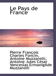 Le Pays de France,1103620096,9781103620098