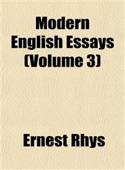 Modern English Essays (Volume 3),1152788221,9781152788220
