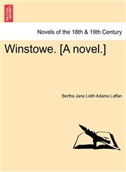 Winstowe. [A Novel.],1241375577,9781241375577