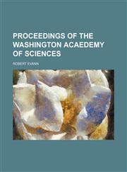 Proceedings of the Washington Acaedemy of Sciences,1151443719,9781151443717