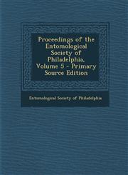 Proceedings of the Entomological Society of Philadelphia, Volume 5 - Primary Source Edition,1293891614,9781293891612