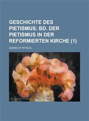 Geschichte Des Pietismus (1),123518613X,9781235186134