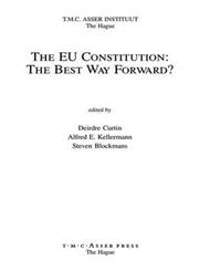 The EU Constitution The Best Way Forward?,9067042005,9789067042000