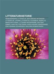 Litteraturhistorie Renessansens litteratur, Den greske antikkens litteratur, Latinsk litteratur, Folkebok, Periplus Maris Erythraei,1232787884,9781232787884