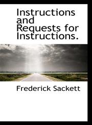 Instructions and Requests for Instructions.,1117734951,9781117734958