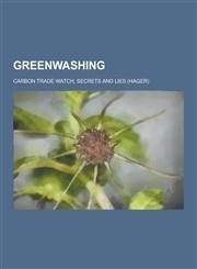 Greenwashing Carbon Trade Watch, Secrets and Lies (Hager),1230571108,9781230571102